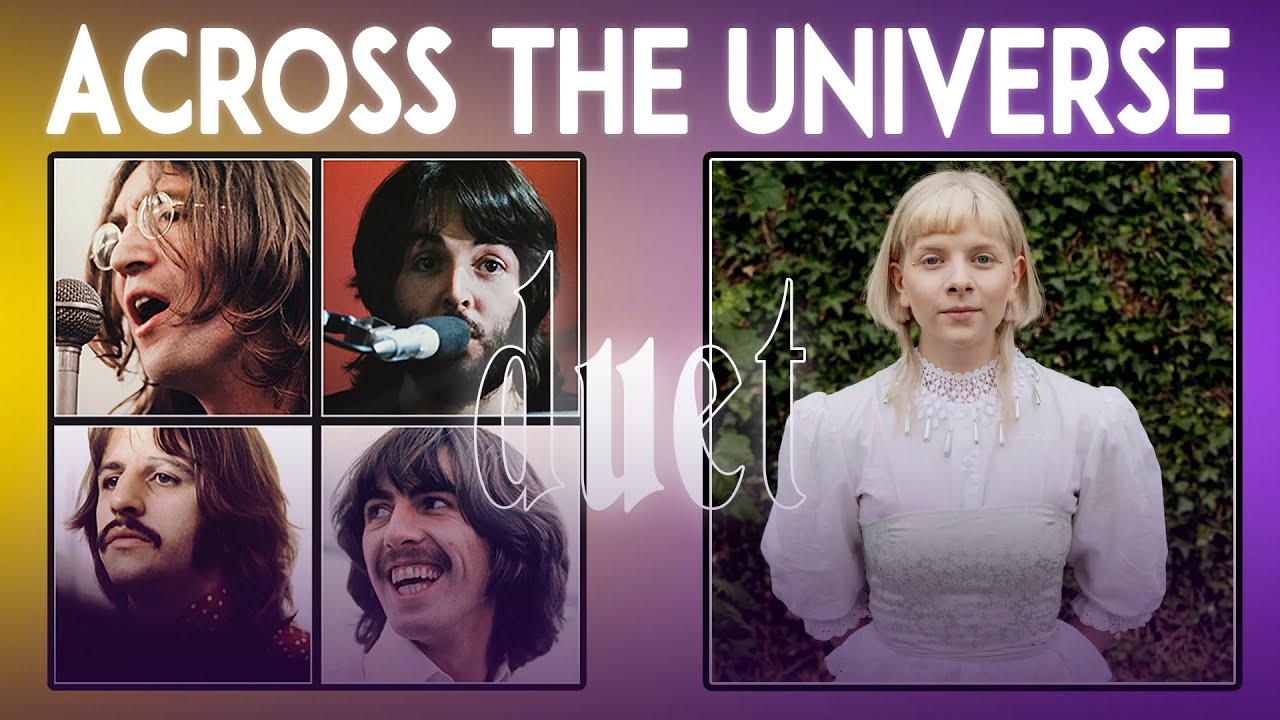 The Beatles & AURORA - Across The Universe