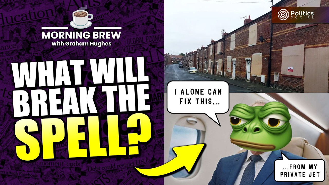How Do We Stop Reform Taking the North? | ☕ Morning Brew with Graham Hughes