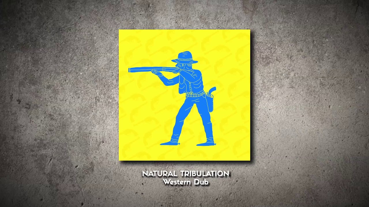 Natural Tribulation - Western Dub