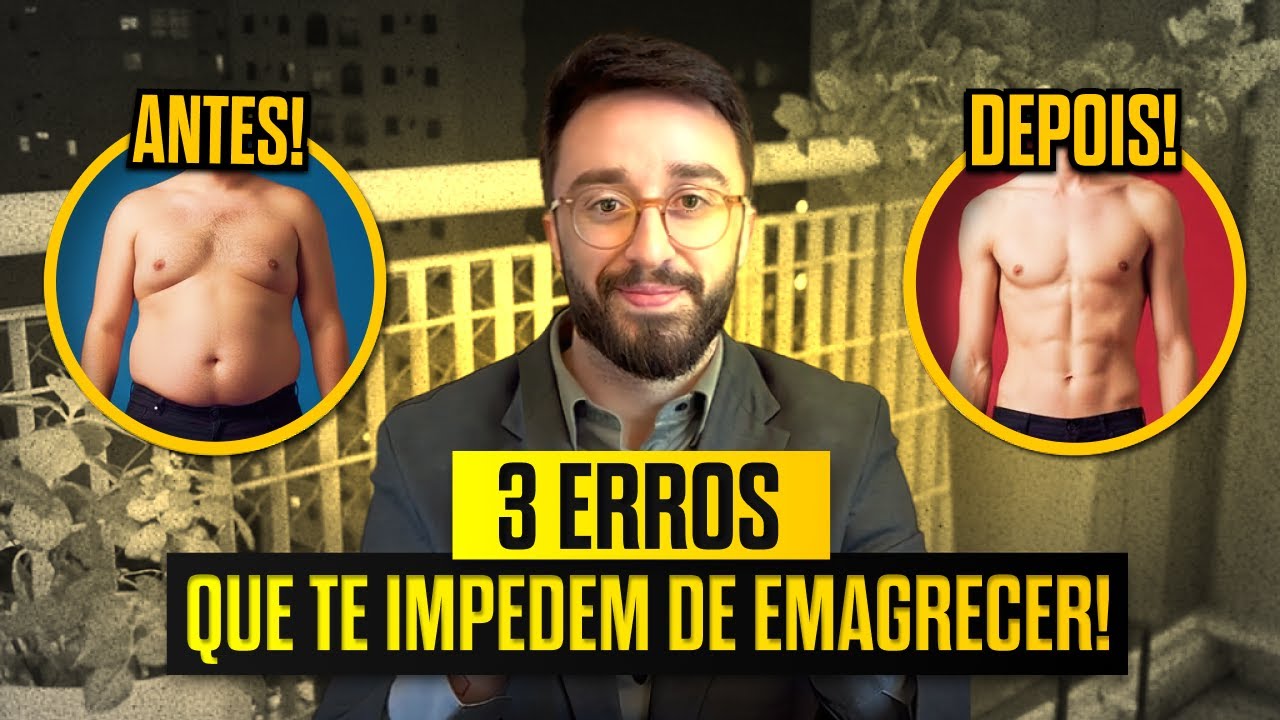 Os 3 Maiores Erros Que Impedem a Perda de Peso Evite Agora e Transforme Seu Emagrecimento!