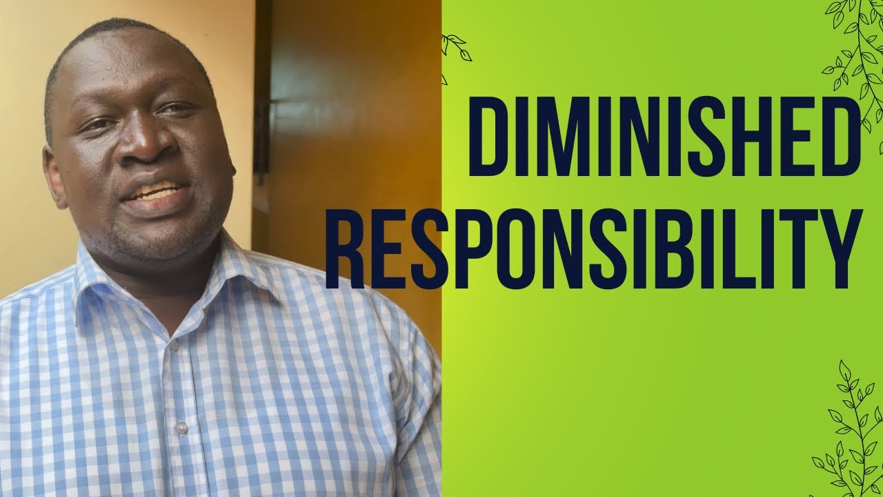 Criminal law 1. Diminished responsibility.