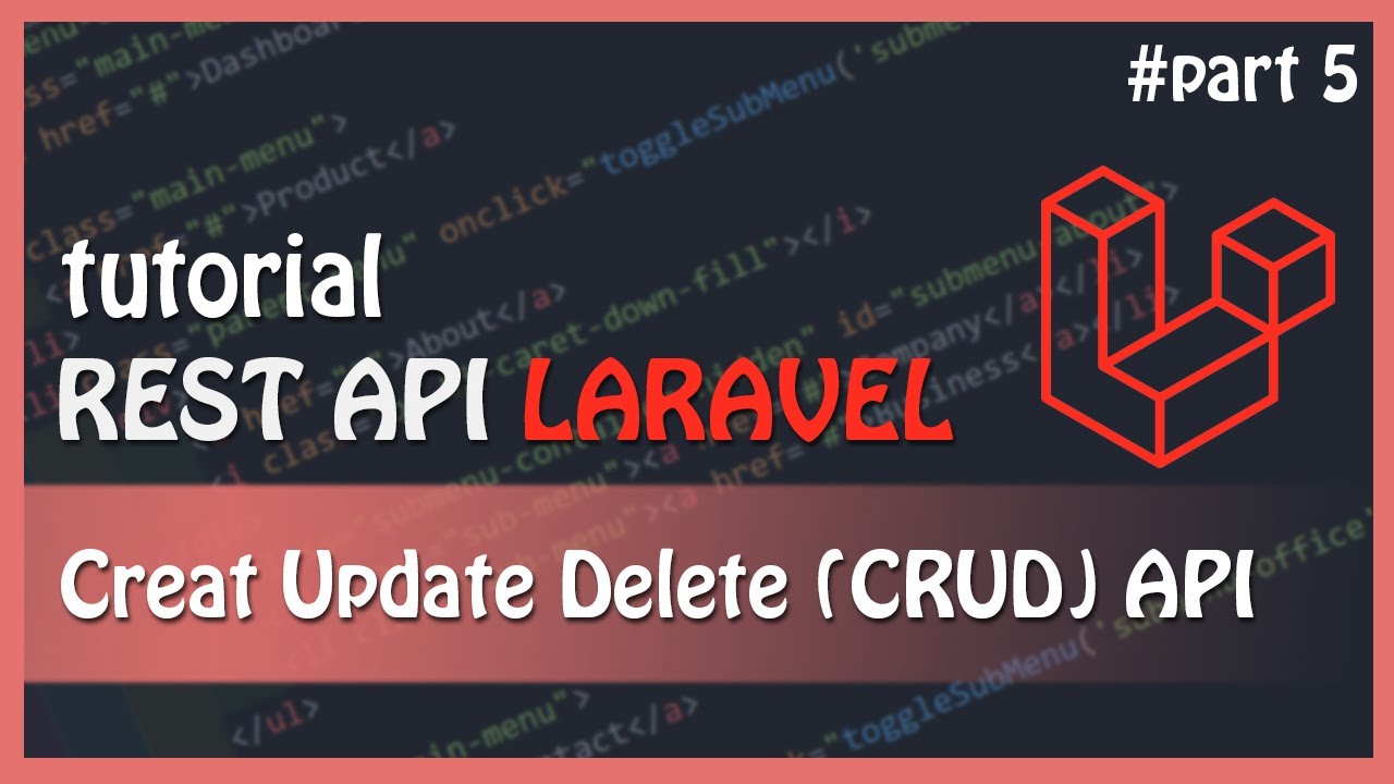 Tutorial Laravel 9 REST API : Create Update Delete (CRUD) Restful API