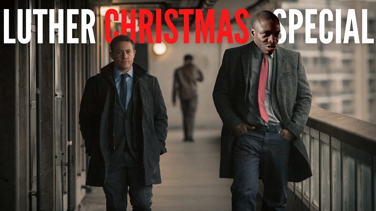 Luther Christmas Special feat: DCI John Luther & DS Justin Ripley (with Warren Brown + Outtakes)