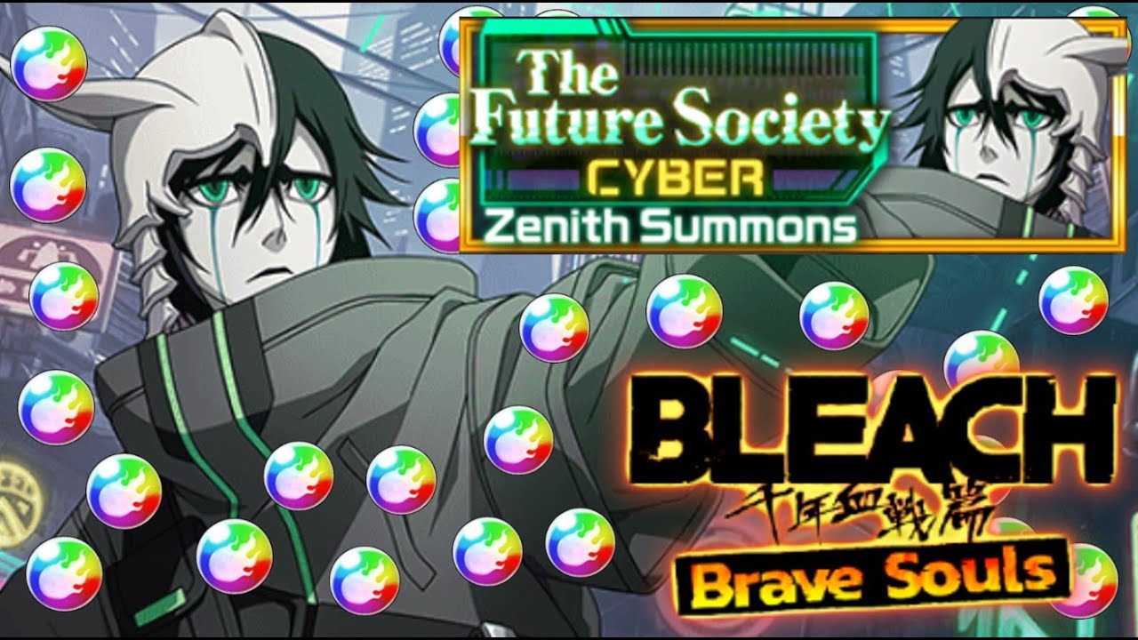 MY LUCK IS BACK! 2200 ORBS! 10 STEPS! FUTURE SOCIETY SUMMONS CYBER ULQUIORRA! Bleach: Brave Souls!