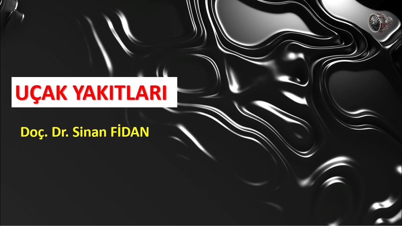 YAKITLAR VE ÖZELLİKLERİ - GAZ TÜRBİNLİ MOTORLAR  (GAS TURBINE FUELS)