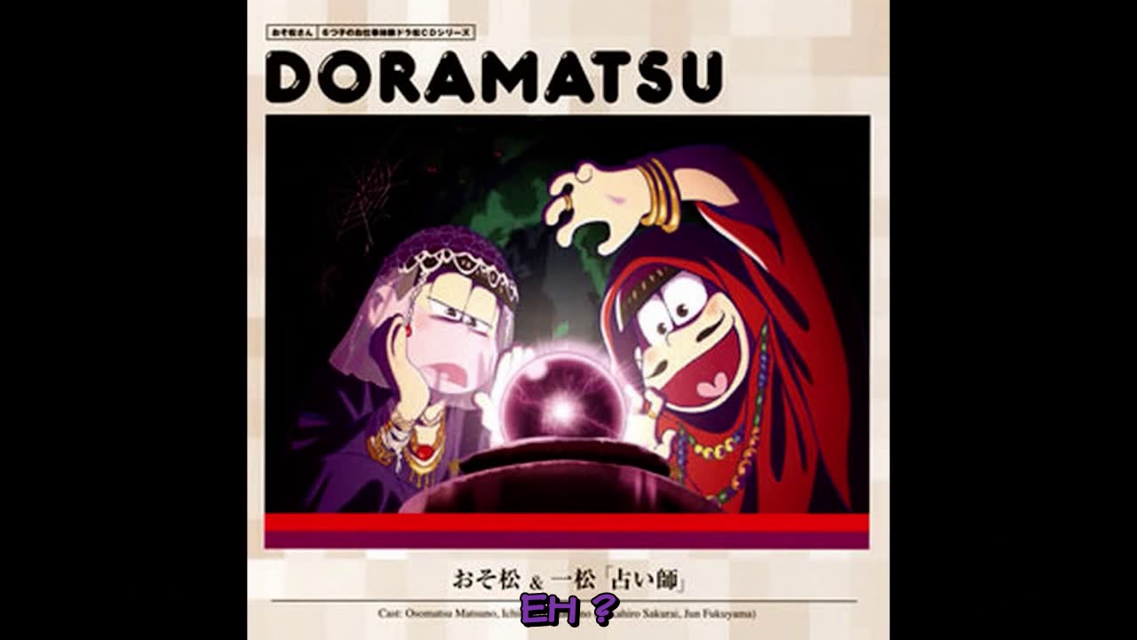 Osomatsu-san : Drama CD Volume 1 (p2) - Osomatsu và Ichimatsu - Khi Osomatsu làm thầy bói