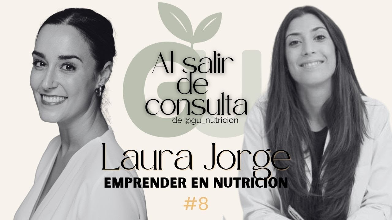 Emprender en Nutrición con Laura Jorge🎙️ · Episodio 8 de 