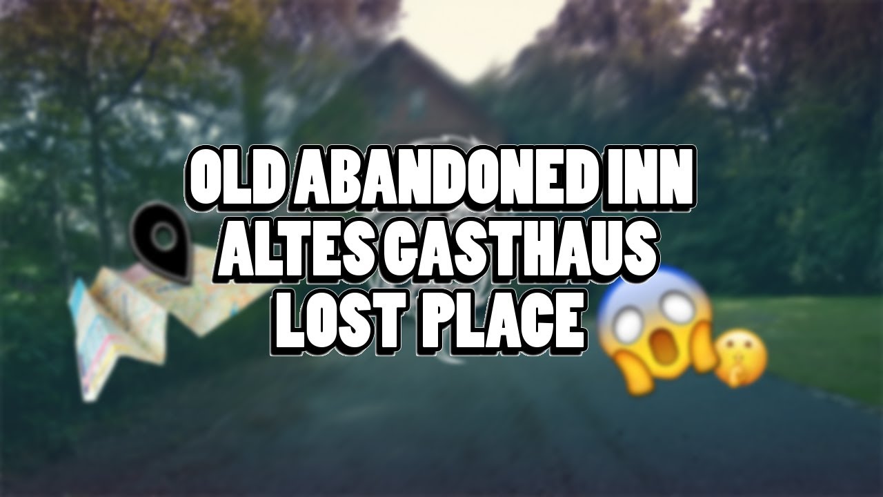 OLD ABANDONED INN - LOST PLACE - ROTTENPLACE