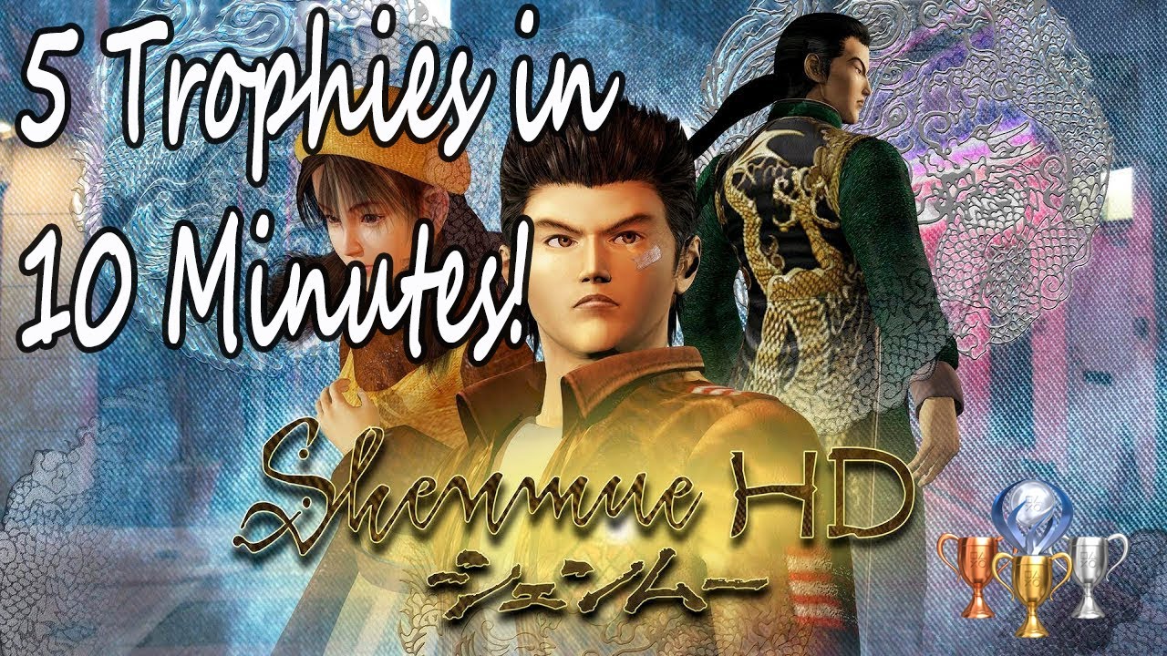 Shenmue HD - Trophy Guide (Early Game Missable Trophies)