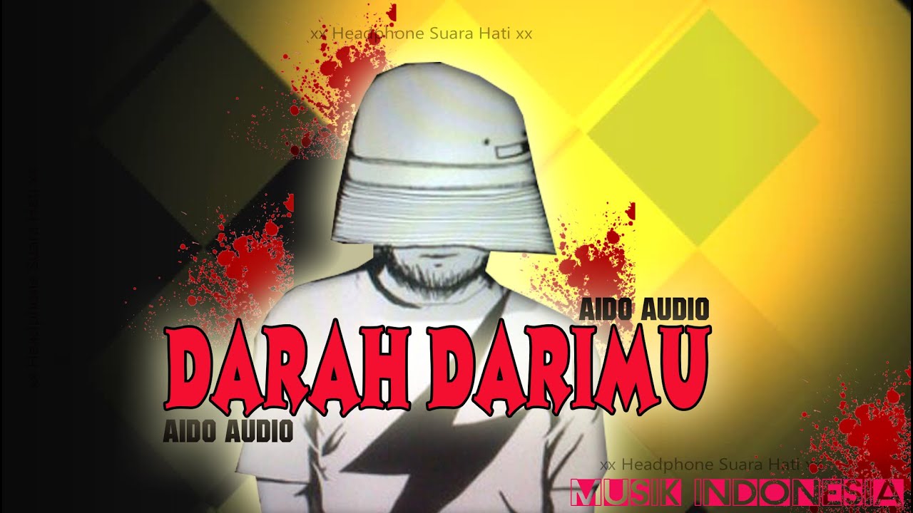 AIDO AUDIO (EX Closehead) -  DARAH DARIMU