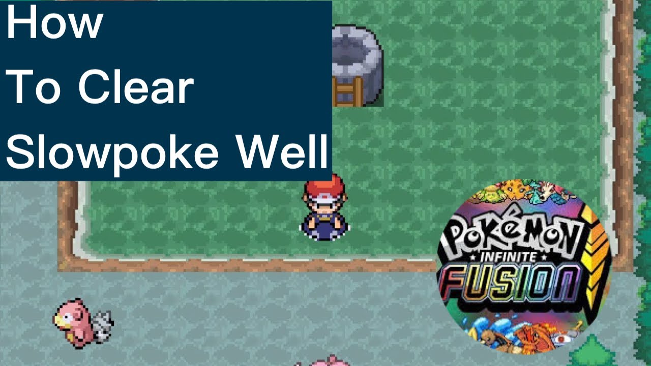 How to Clear The Slowpoke Well | Pokemon Infinite Fusions