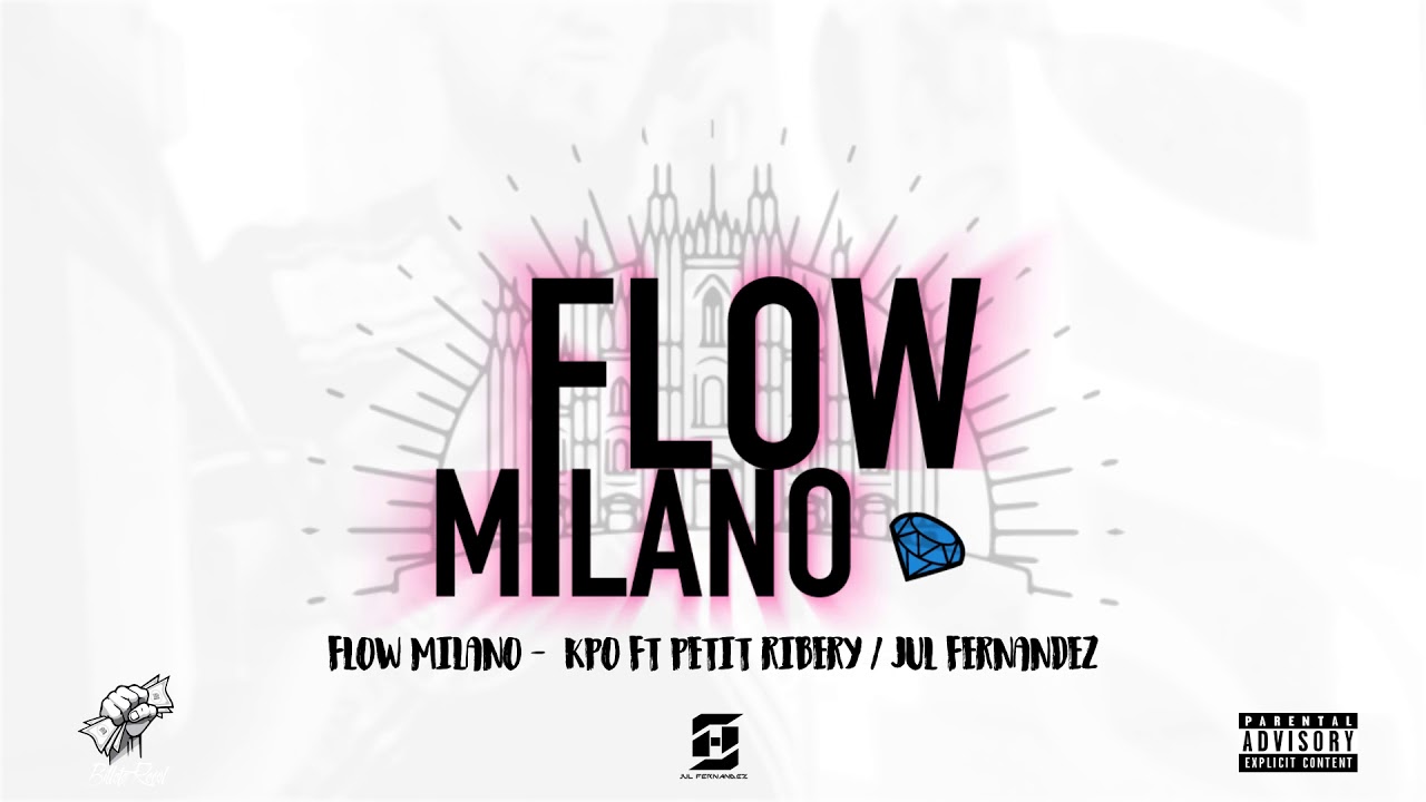 KPO - FLOW MILANO ft. PETIT RIBERY