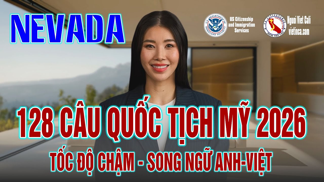 128 Câu quốc tịch Mỹ 2026 Nevada