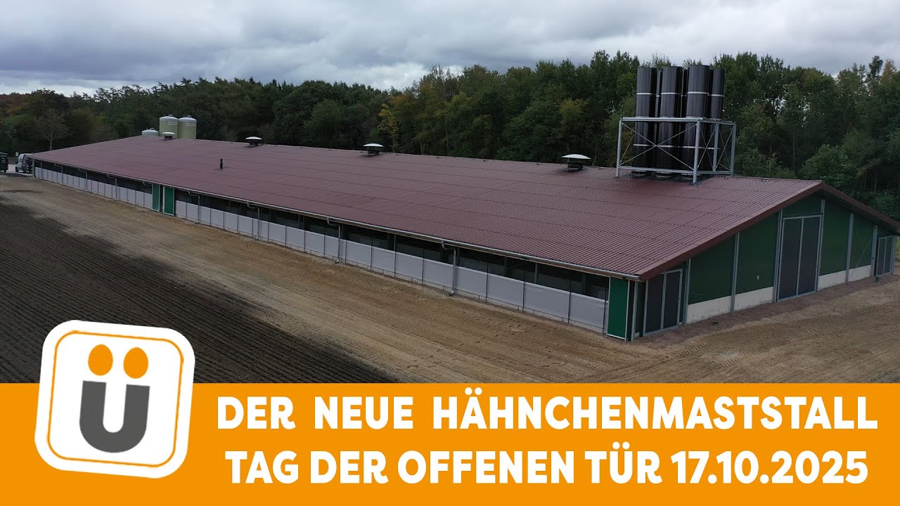 Neueröffnung eines Hähnchenmaststalls - ein kurzer Rundgang am Tag der offenen Tür