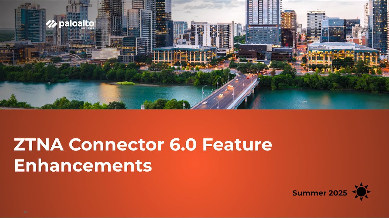 ZTNA Connector 6.0 Feature Enhancements