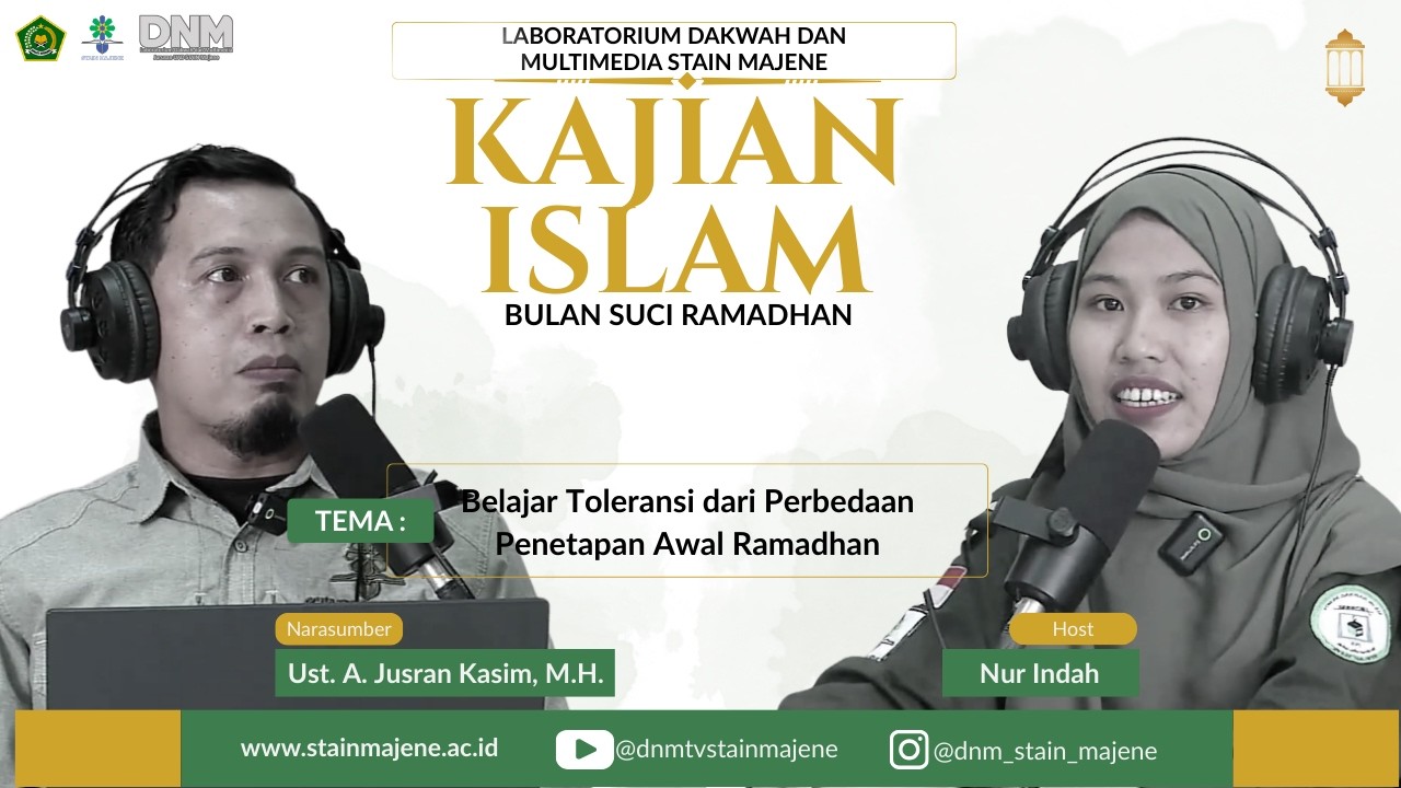 Belajar Toleransi dari Perbedaan Penetapan Awal Ramadhan II Bersama Ustadz A. Jusran Kasim, M.H.
