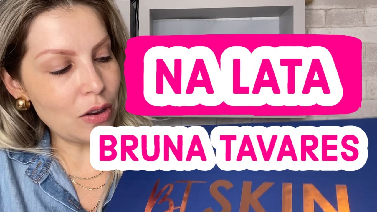 PRIMEIRAS IMPRESSÕES DAS NOVIDADES DA LINHA BRUNA TAVARES