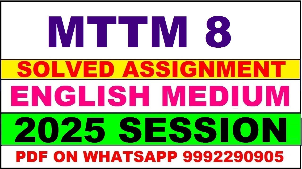 MTTM 8 solved assignment 2025 in English || mttm 8 solved assignment 2025 || ignou mttm8 2025