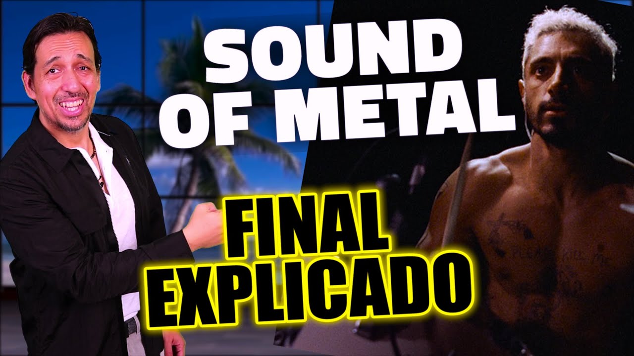 SOUND OF METAL: FINAL EXPLICADO - RUBEN ENCUENTRA EN EL SILENCIO LO DIVINO - COMENTARIO
