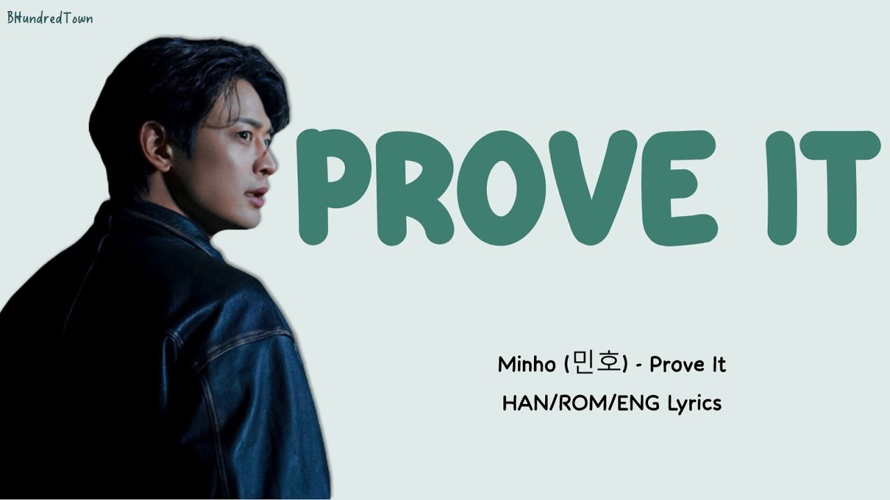 Minho (민호) - Prove It HAN/ROM/ENG Lyrics