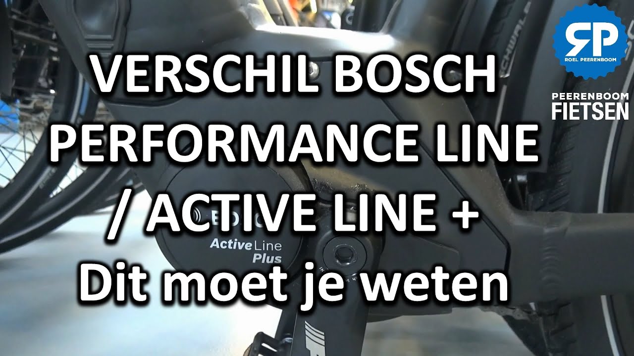 VERSCHIL BOSCH PERFORMANCE LINE / ACTIVE LINE + MOTOR; Dit moet je weten