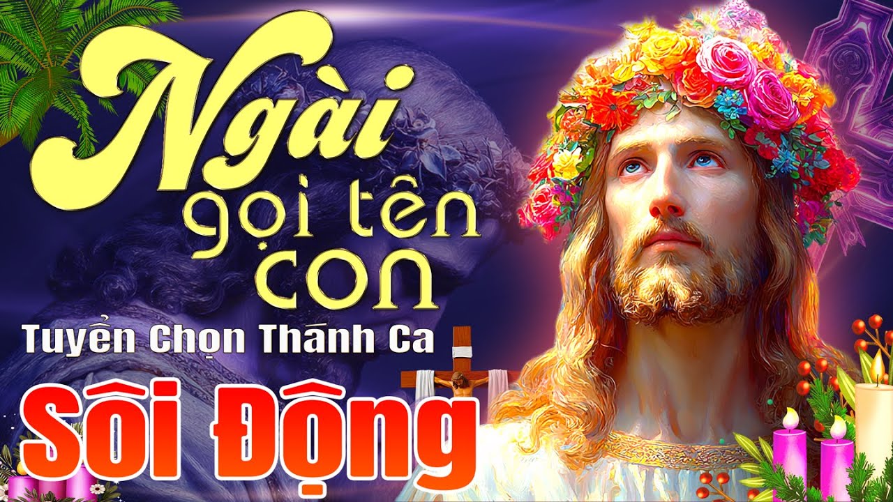 Thánh Ca Sôi Động Đặc Biệt Hay 2025 | MỞ TO Thánh Ca Vui Tươi Mỗi Ngày - Ngài Gọi Tên Con Hay Nhất