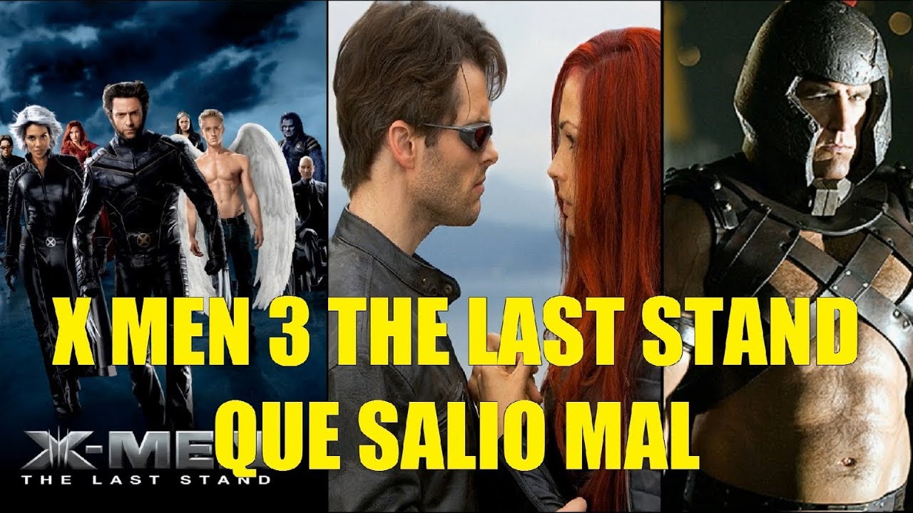 X-Men 3 The Last Stand Que Salio Mal y Curiosidades