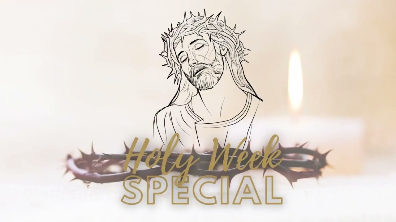 Holy Week Special Video Series - Palm Sunday