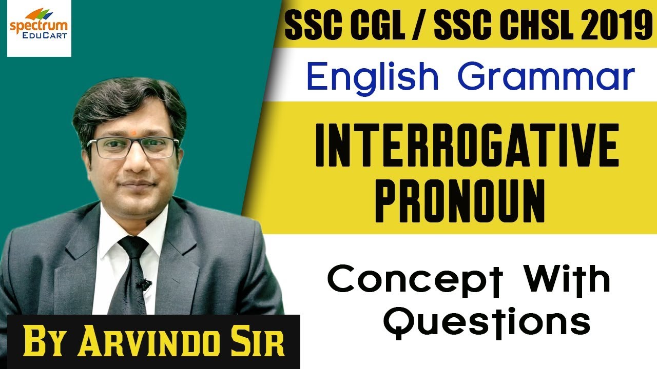 SSC CGL/CHSL 2019 | Interrogative Pronoun | English Grammar | ssc cgl 2019, ssc chsl 2019