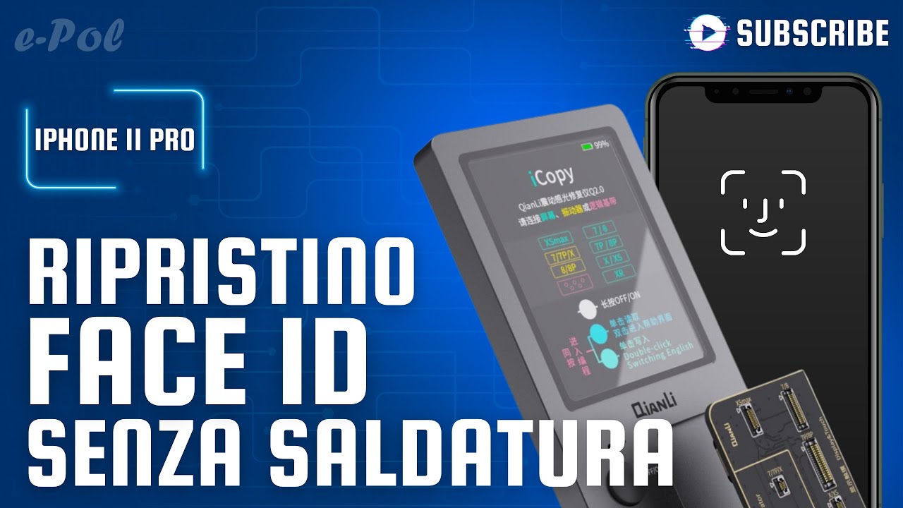 Riparazione Ripristino Face ID iPhone 11 Pro SENZA SALDATURA QianLi iCopy Plus 2.2 || e-Pol