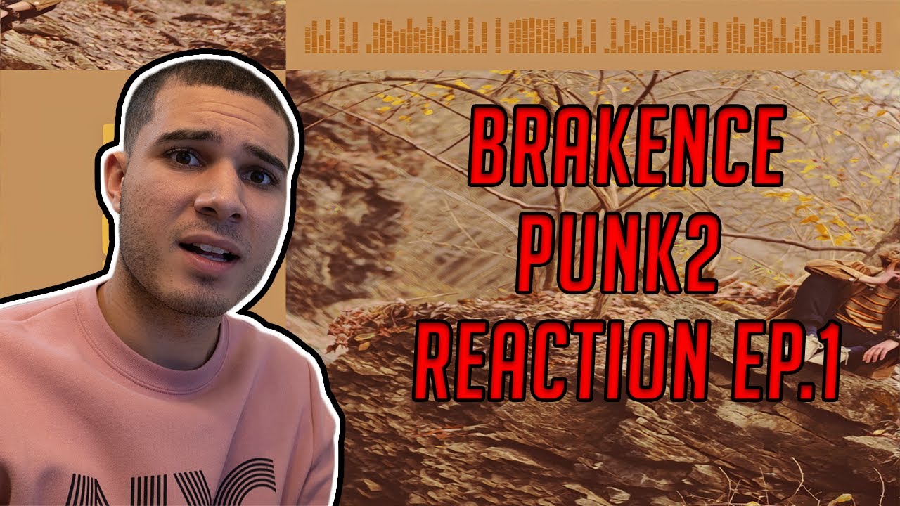 Brakence - Punk2 (Tonight's No Good ; Drop out ; fwb) REACTION!!