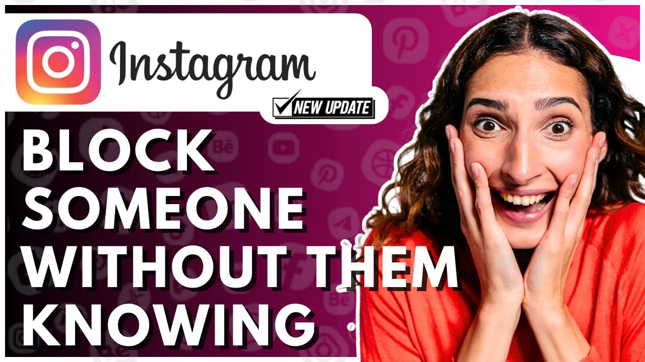 How To Block Someone On Instagram Without Them Knowing 2025 - Full Guide