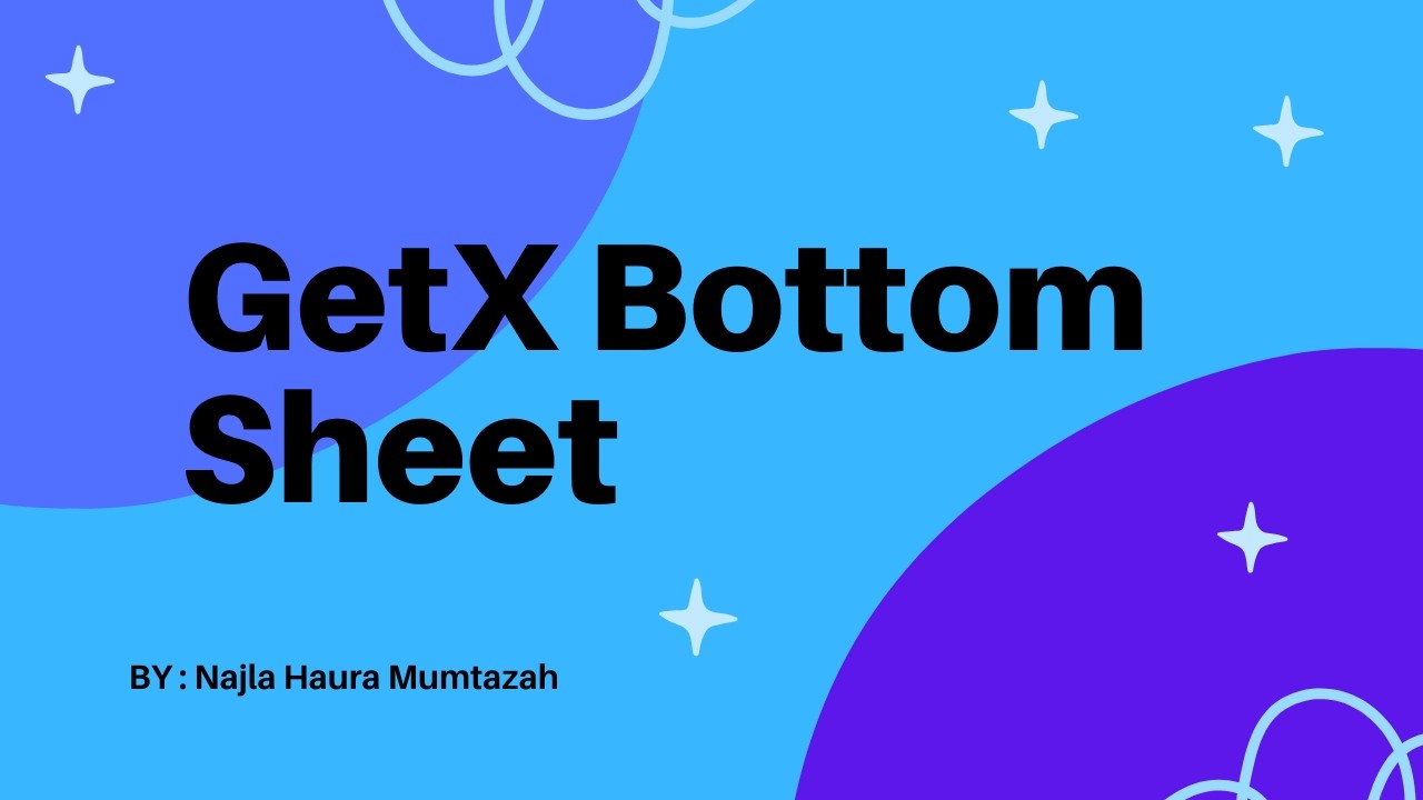 Tutorial Flutter Bottom Sheet Lengkap | showModalBottomSheet, GetX Bottom Sheet & Handle Keyboard
