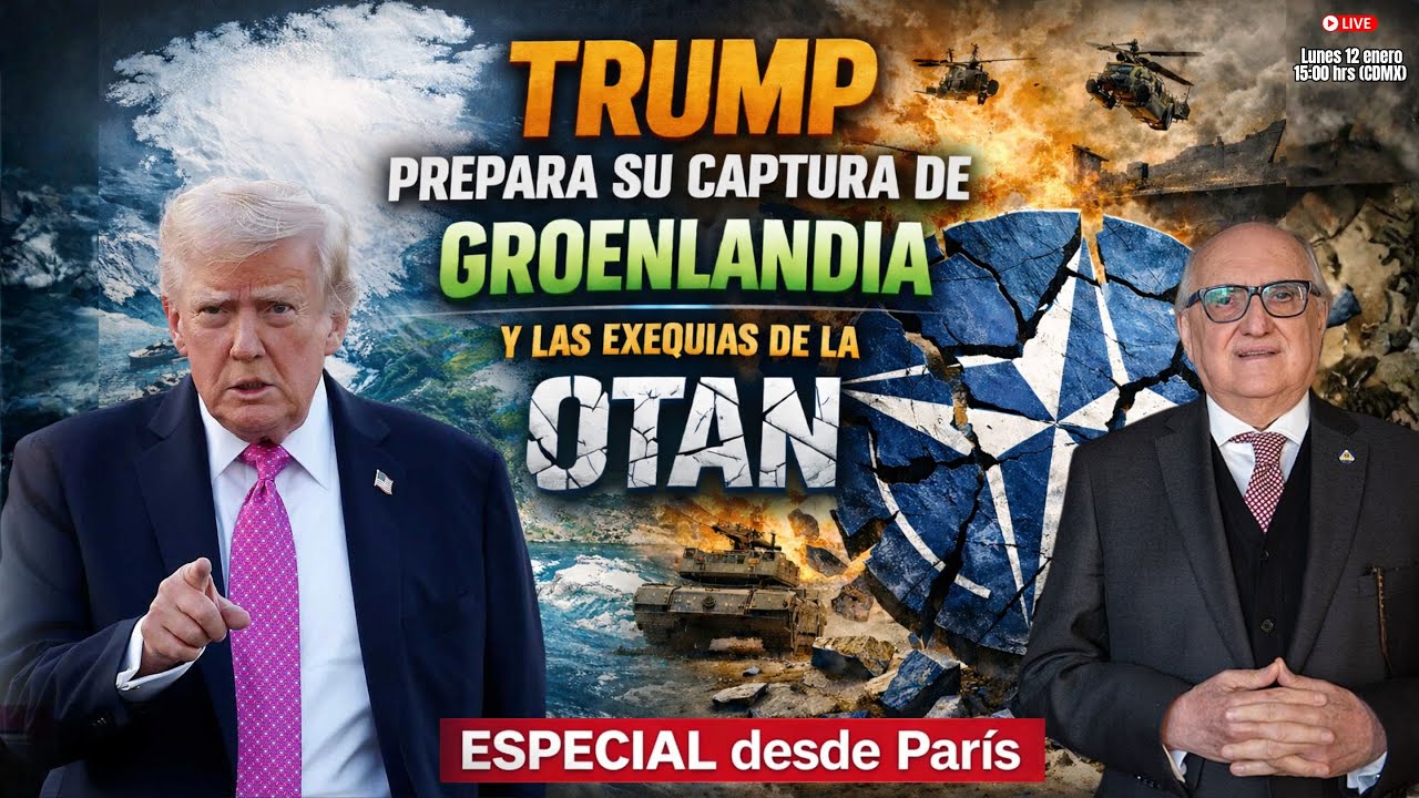 Trump Prepara su Captura de Groenlandia y las Exequias de la OTAN | Alfredo Jalife