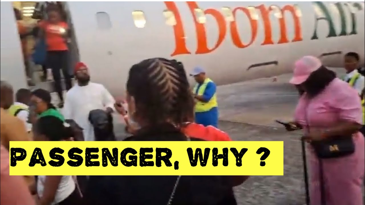 Passenger Holds Ibom Air “Hostage”: Flight Canceled, Chaos Ensues, Airline  Ensures Loses