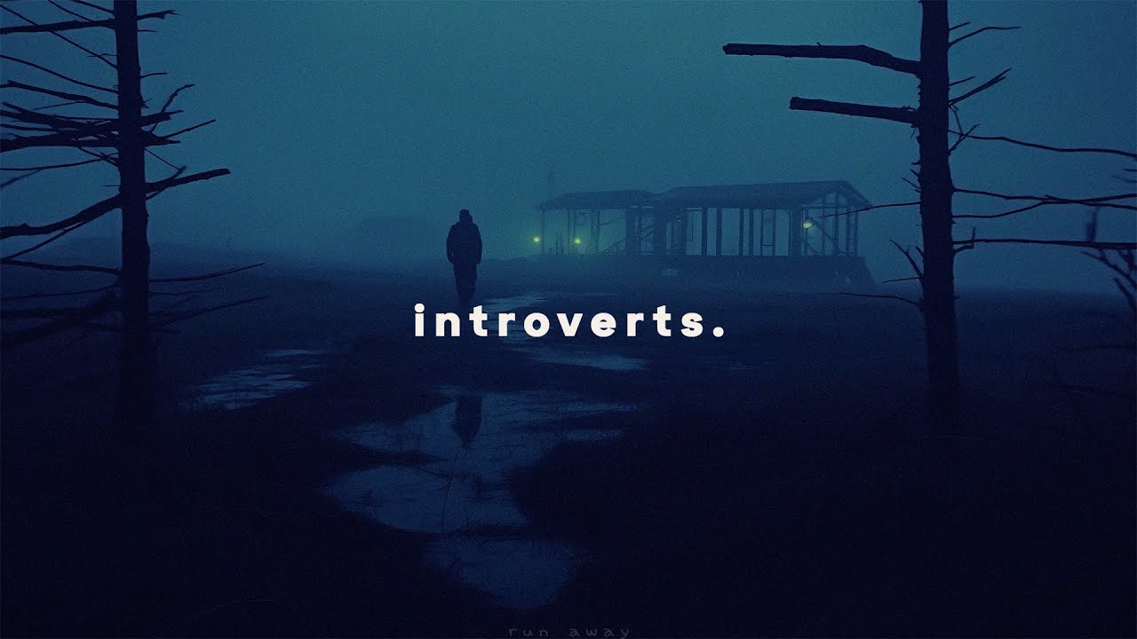 introverts (playlist) .