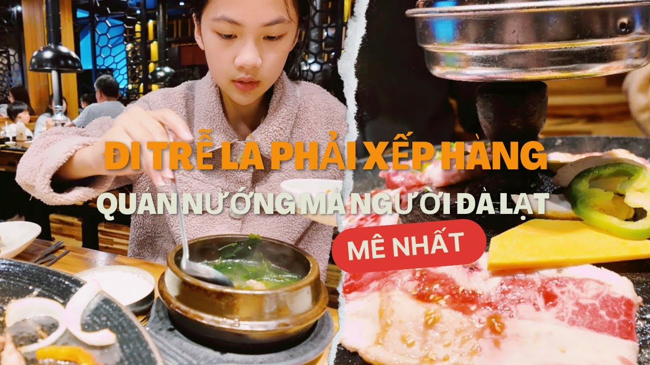[Review Fungi Chingu] Quán Nướng Hàn Quốc Người Đà Lạt Hay Ăn | Ăn Gì Trời Lạnh Đà Lạt?