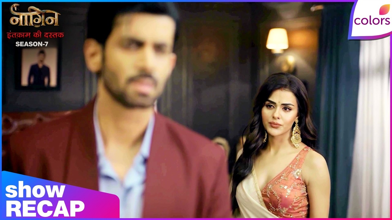 Naagin S7 | Ep. 23 | Aryaman and Ahana Decide on Divorce | Recap | Colors TV
