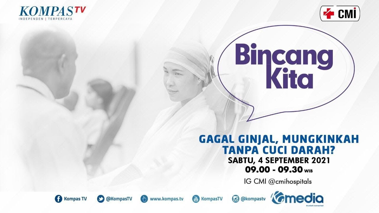 Gagal Ginjal Mungkinkah Tanpa Cuci Darah? | Bincang Kita (2)