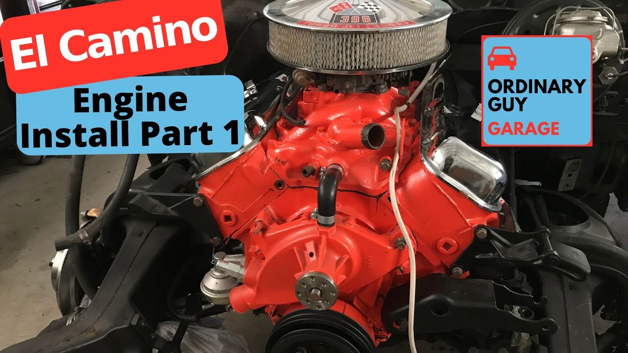 68 El Camino 396 engine install part 1