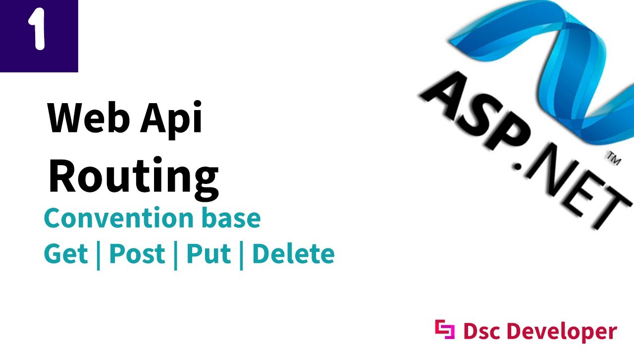 Dsc developer | Asp.net Web api  Routing convention base