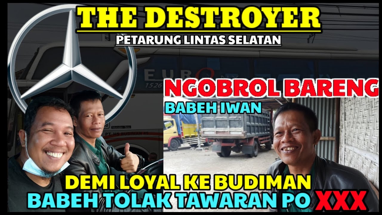THE DESTROYER‼️Babeh Iwan PO Budiman Bandung Wonogiri ( Trip Report dan Interview Singkat )