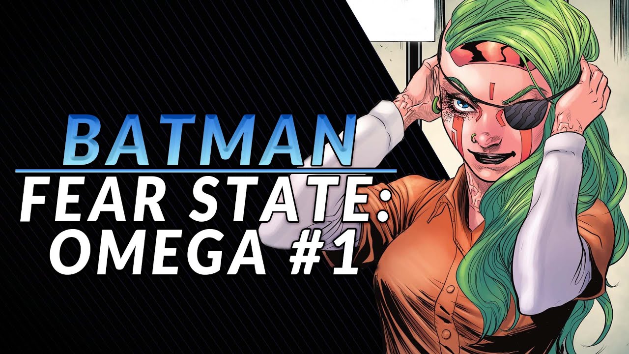 THE NEW GOTHAM | Batman - Fear State: Omega #1 Review & Storytime