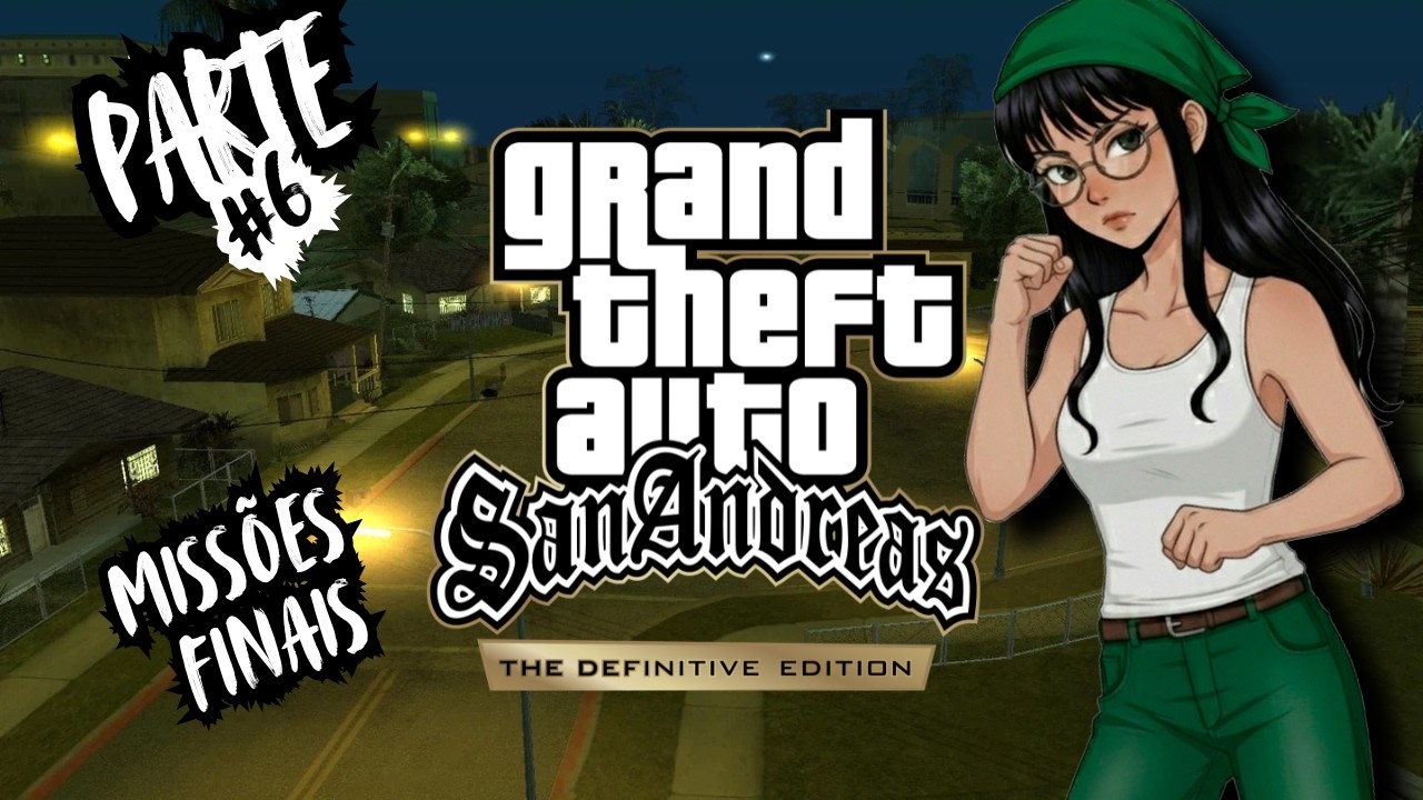 GTA San Andreas – The Definitive Edition | MISSÕES FINAIS #parte6