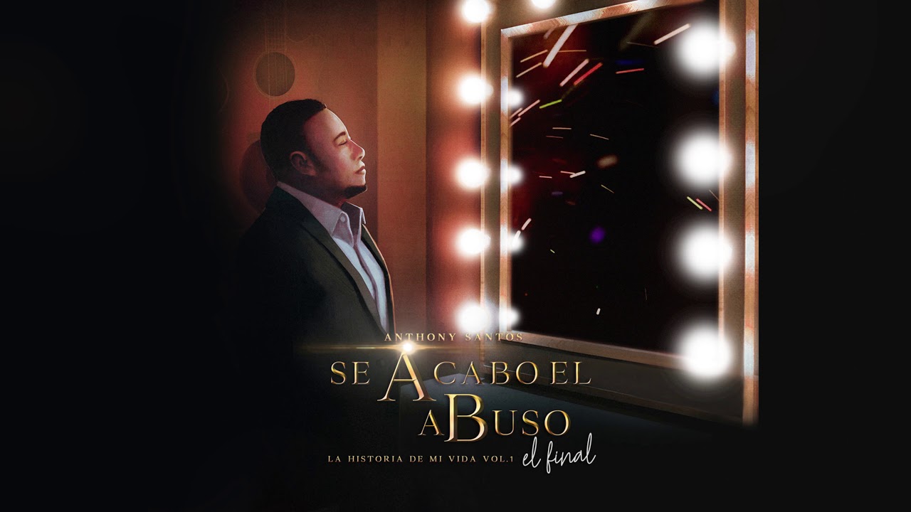 Se Acabo el Abuso (audio oficial) - ANTHONY SANTOS