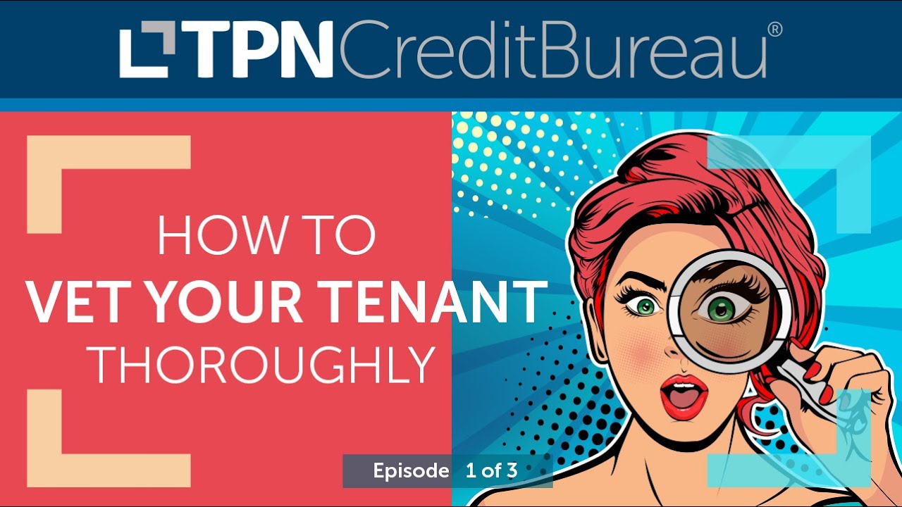 How to thoroughly vet your tenant