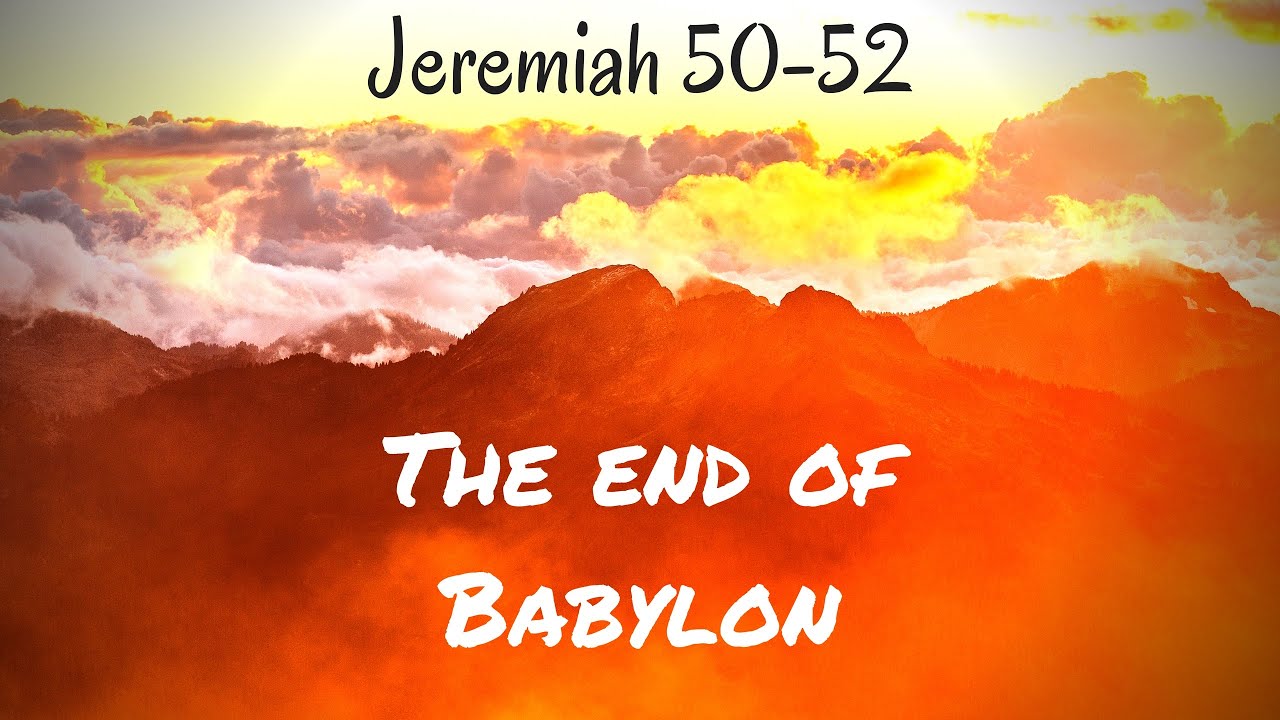 Jeremiah 50-52 - 
