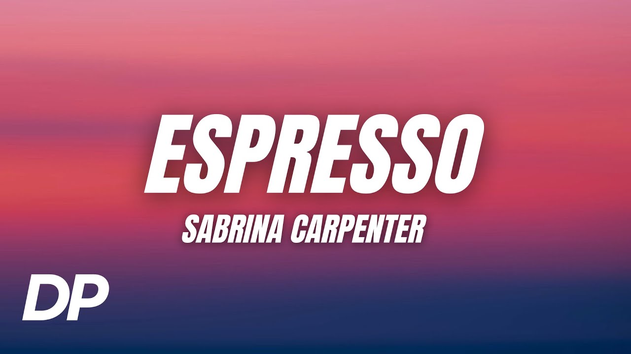 Sabrina Carpenter - Espresso (Lyrics)