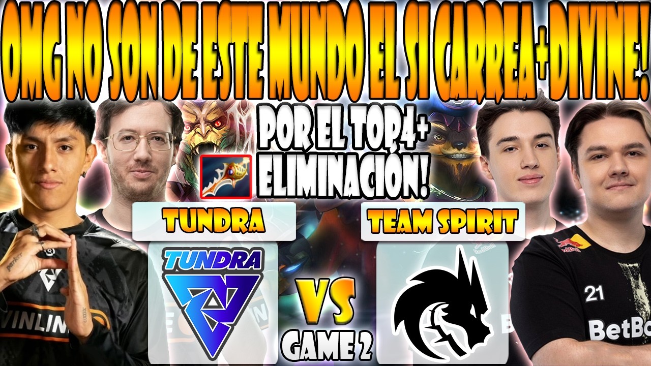 TUNDRA vs TEAM SPIRIT BO3[GAME 2]ELIMINACION-PARKER, BZM,33 VS YATORO,COLLAPSE-PGL WALLACHIA SEASON7