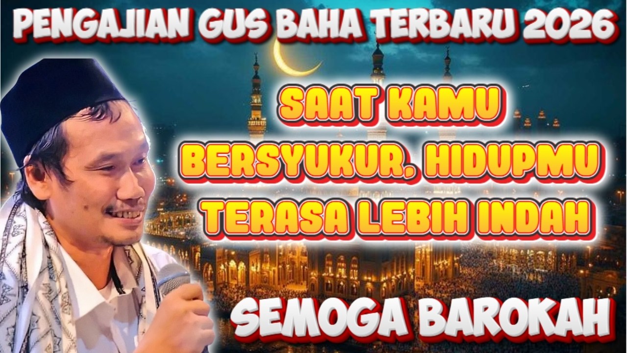 Saat Kamu Bersyukur, Hidupmu Terasa Lebih Indah #gusbahaterbaru #pengajiangusbahaterbaru #nasehat